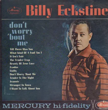 Billy Eckstine - Don't Worry 'bout Me