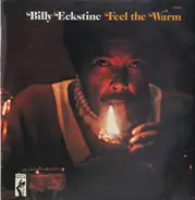 Billy Eckstine - Feel the Warm