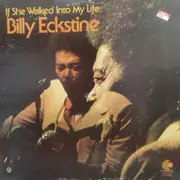 LP - Billy Eckstine - If She Walked Into My Life