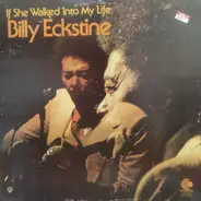 Billy Eckstine - If She Walked into My Life