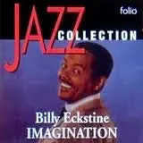 CD - Billy Eckstine - Imagination