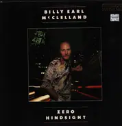 Billy Earl McClelland - Zero Hindsight