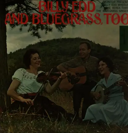 Billy Edd - Billy Edd And Bluegrass, Too