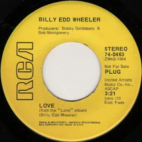 Billy Edd Wheeler - Love / Coal Tattoo