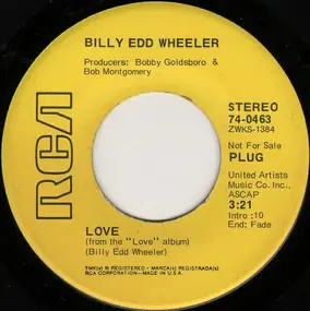 Billy Edd Wheeler - Love / Coal Tattoo