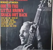 Billy Edd Wheeler - Memories Of America / Ode To The Little Brown Shack Out Back