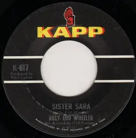 Billy Edd Wheeler - Sister Sara / Ode To The Little Brown Shack Out Back