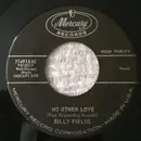 7inch Vinyl Single - Billy Fields - No Other Love