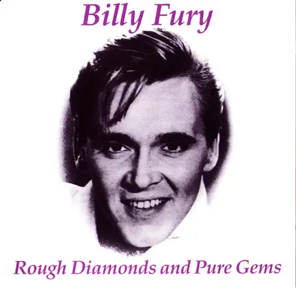 Billy Fury - Rough Diamonds And Pure Gems