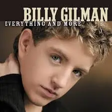 Billy Gilman - Everything and More