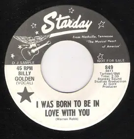 Billy Golden - I Was Born To Be In Love With You
