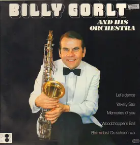 Billy Gorlt - Billy Gorlt And His Orchestra
