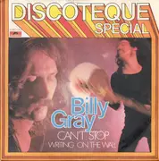 7inch Vinyl Single - Billy Gray - Can't Stop