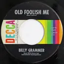 7inch Vinyl Single - Billy Grammer - Old Foolish Me