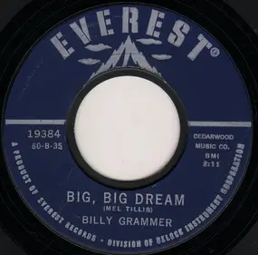 Billy Grammer - Big, Big Dream