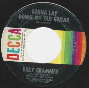 Billy Grammer - Gonna Lay Down My Old Guitar