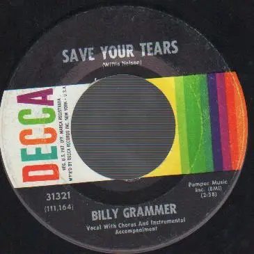 Billy Grammer - Save Your Tears / I'd Like To Know Why