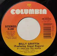 Billy Griffin (Featuring Angel Rogers) - If I Ever Lose This Heaven