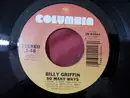 7inch Vinyl Single - Billy Griffin - So Many Ways / Save Your Love For Me
