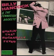 Billy Hancock & The Tennessee Rockets - Shakin' That Rockabilly Fever