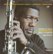 Billy Harper Quintet - Destiny Is Yours