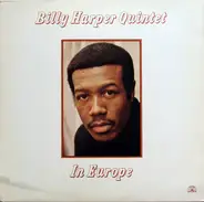 Billy Harper Quintet - In Europe