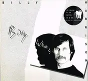 Billy Harrison - Billy Who ?