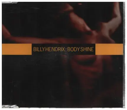 Billy Hendrix - Body Shine