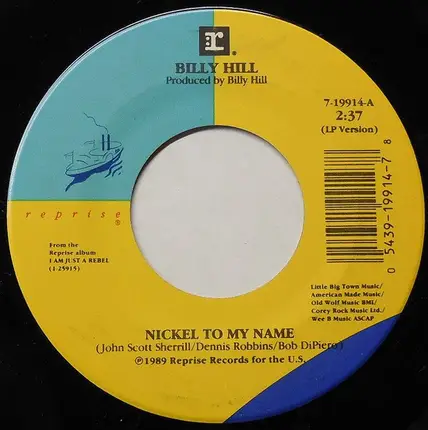 Billy Hill - Nickel To My Name