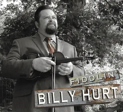 Billy Hurt, Jr. - Fiddlin' Billy Hurt