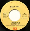 7inch Vinyl Single - Billy Idol - Cuna De Amor = Cradle Of Love