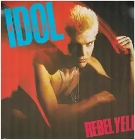 Billy Idol - Rebel Yell