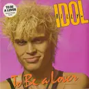 12inch Vinyl Single - Billy Idol - To Be A Lover