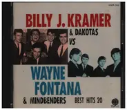 Billy J. Kramer & Dakotas, Wayne Fontana a.o. - Billy J. Kramer & Dakotas Vs Wayne Fontana & Mindbenders Best Hits 20