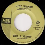 Billy J. Kramer & The Dakotas - Little Children / Bad To Me