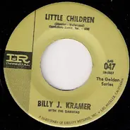 Billy J. Kramer & The Dakotas - Little Children / Bad To Me