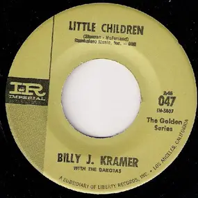 Billy J. Kramer and the Dakotas - Little Children / Bad To Me