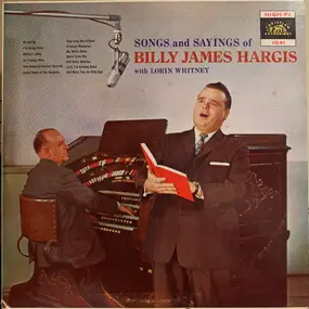 Lorin Whitney - Songs And Sayings Of Billy James Hargis