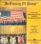 Billy James Hargis And His The All American Kids - "An Evening Of Praise"