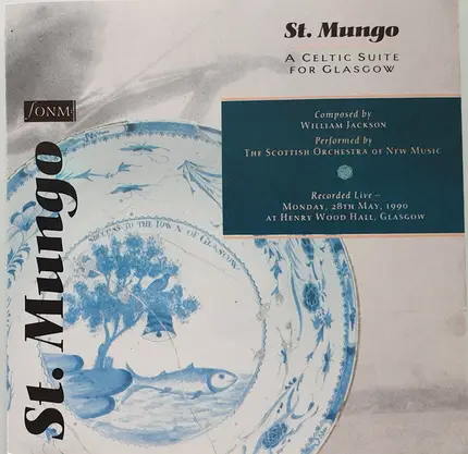 Billy Jackson , The Scottish Orchestra Of New Music - St. Mungo - A Celtic Suite For Glasgow