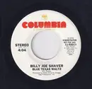 7inch Vinyl Single - Billy Joe Shaver - Blue Texas Waltz