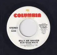 Billy Joe Shaver - Blue Texas Waltz