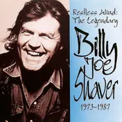 Billy Joe Shaver - Restless Wind: The Legendary Billy Joe Shaver 1973-1987