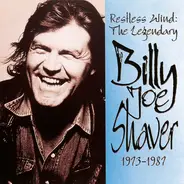 Billy Joe Shaver - Restless Wind: The Legendary Billy Joe Shaver 1973-1987