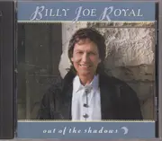 CD - Billy Joe Royal - Out Of The Shadows