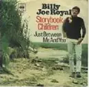 7inch Vinyl Single - Billy Joe Royal - Storybook Children