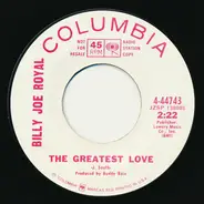 Billy Joe Royal - The Greatest Love / Bed Of Rose