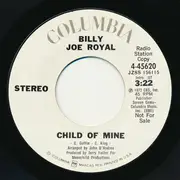7inch Vinyl Single - Billy Joe Royal - Child Of Mine / Child Of Mine - Promo