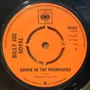 7inch Vinyl Single - Billy Joe Royal - Down In The Boondocks / Oh, What A Night