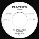 7inch Vinyl Single - Billy Joe Royal - I'm Specialized